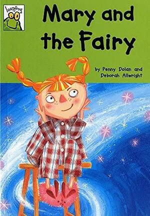 Mary and the Fairy by Penny Dolan