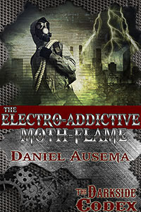 The Electro-Addictive Moth-Flame by Daniel Ausema