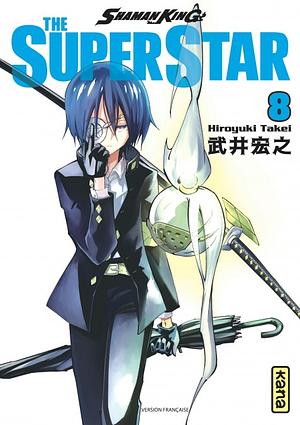 Shaman King - The Super Star - Tome 8 by Hiroyuki Takei