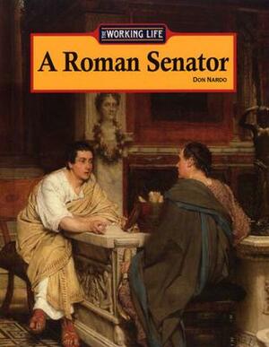 A Roman Senator by Don Nardo