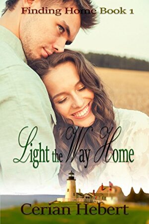 Light The Way Home by Cerian Hebert