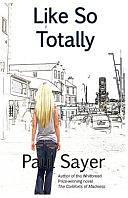 Like So Totally by Paul Sayer