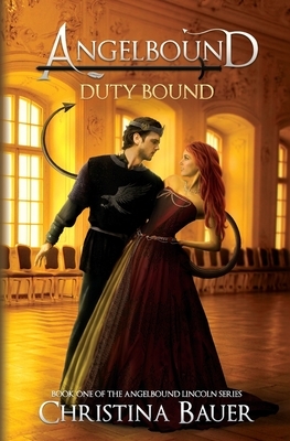 Duty Bound by Christina Bauer