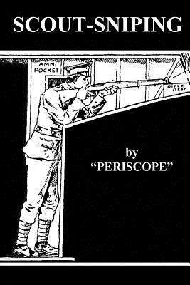 Scout-Sniping by Periscope, John W. Hurley