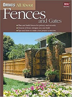 Ortho's All about Fences & Gates by Martin Miller, Larry Johnston