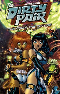 The Dirty Pair: Run from the Future by Adam Warren