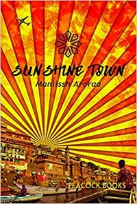 Sunshine Town by Maniissh Aroraa