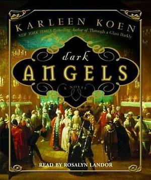 Dark Angels by Karleen Koen