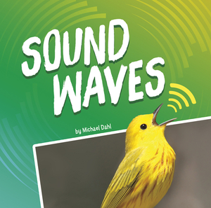 Sound Waves by Michael Dahl