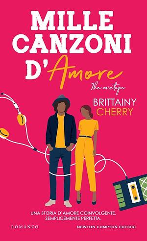 Mille canzoni d'amore by Brittainy C. Cherry