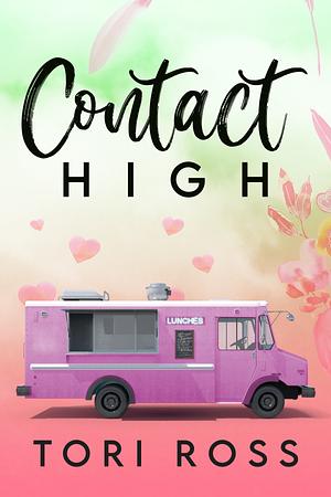 Contact High by Tori Ross
