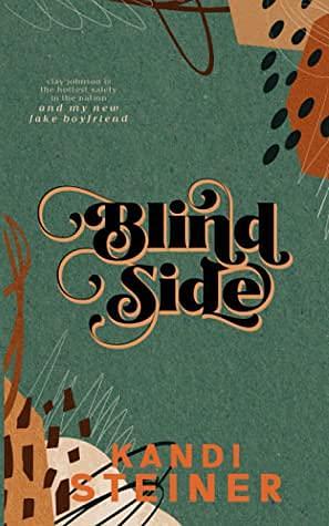 Blind Side: Special Edition by Kandi Steiner