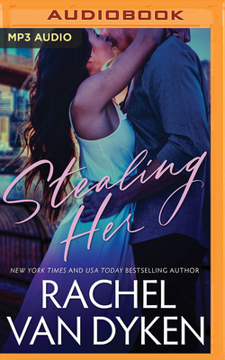 Stealing Her by Rachel Van Dyken