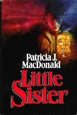 Little Sister by Patricia MacDonald