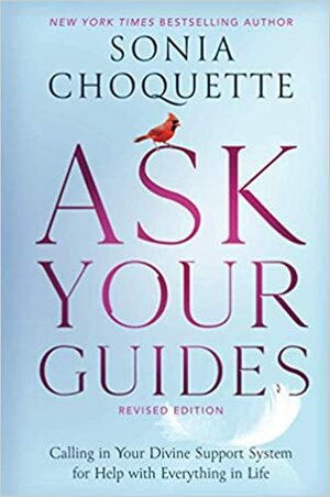 Ask Your Guides by Sonia Choquette