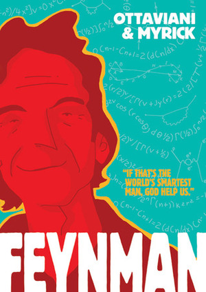 Feynman by Jim Ottaviani, Leland Myrick