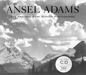 Ansel Adams: The National Park Service Photographs [With CD] by Ansel Adams