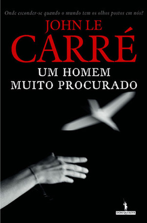 Um Homem Muito Procurado by John le Carré