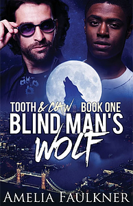 Blind Man's Wolf by Amelia Faulkner