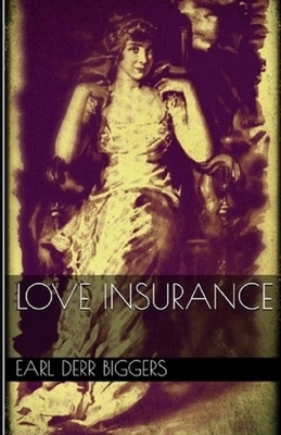 Love Insurance illustrated by Earl Derr Biggers