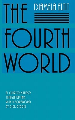 The Fourth World by Diamela Eltit