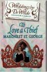 To Love a Thief by Margaret St. George