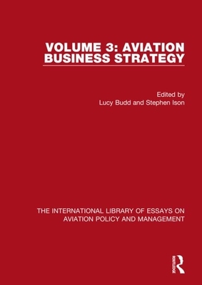 Aviation Business Strategy by Lucy Budd, Stephen Ison