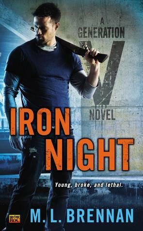Iron Night by M.L. Brennan