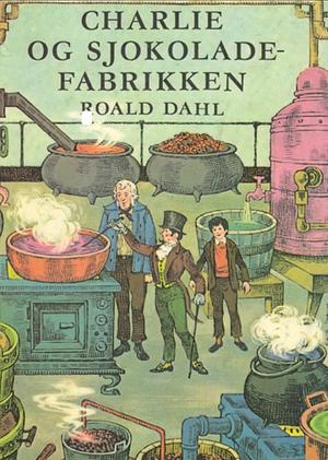 Charlie og sjokoladefabrikken by Roald Dahl