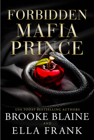 Forbidden Mafia Prince by Brooke Blaine, Ella Frank