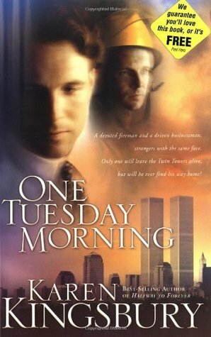 One Tuesday Morning by Karen Kingsbury