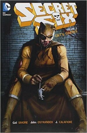 Secret Six, Book 3: Cat's Cradle by Gail Simone, Jim Calafiore