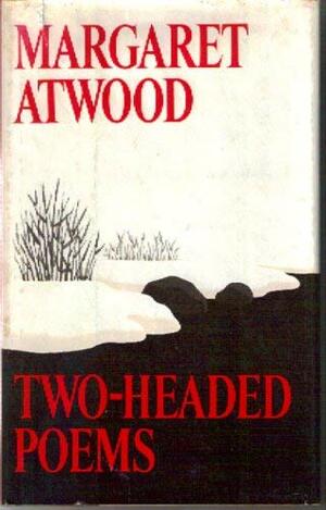 Two Headed Poems by Margaret Atwood