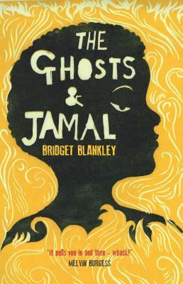 The Ghosts & Jamal by Bridget Blankley