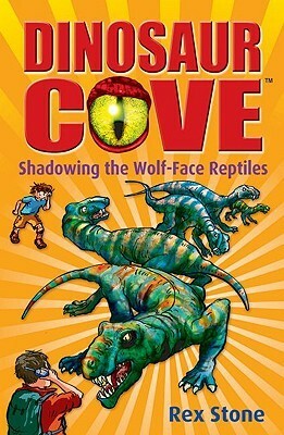 Shadowing the Wolf-Face Reptiles by Mike Spoor, Rex Stone
