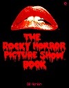 The Rocky Horror Picture Show Book by Bill Henkin