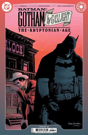 Batman: Gotham by Gaslight - The Kryptonian Age #6 by Andy Diggle