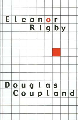 Eleanor Rigby by Douglas Coupland