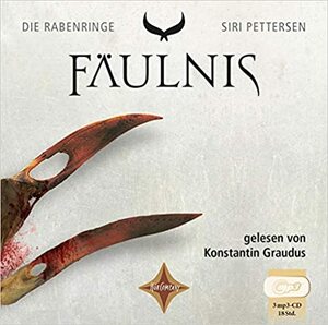 Die Rabenringe II - Fäulnis by Siri Pettersen