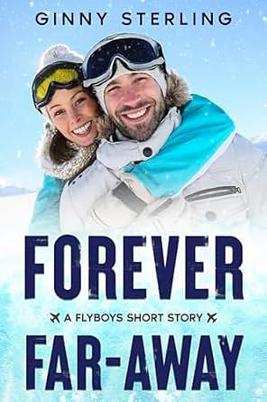 Forever Far-Away: A Long Distance STEM Romance by Ginny Sterling