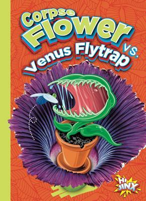 Corpse Flower vs. Venus Flytrap by Eric Braun