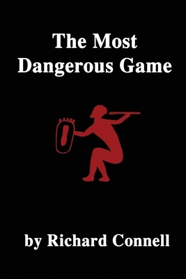 The Most Dangerous Game by Richard Connell