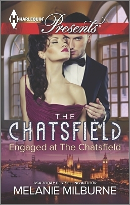 Engaged at the Chatsfield by Melanie Milburne