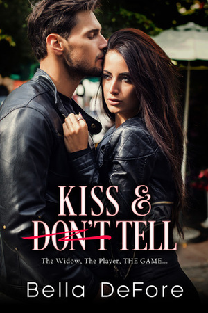 Kiss & Don't Tell by Renee' Irvin, Bella DeFore