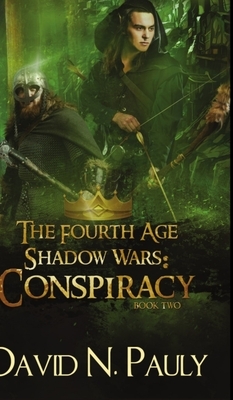 Conspiracy (The Fourth Age: Shadow Wars Book 2) by David N. Pauly