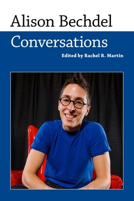 Alison Bechdel: Conversations by 