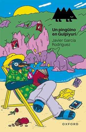 Un pingüino en Gulpiyuri: una novela juvenil posmoderna by Javier García Rodríguez