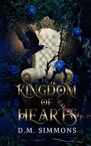 Kingdom of Hearts by D.M. Simmons