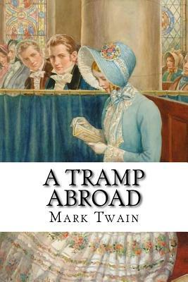 A Tramp Abroad by Mark Twain