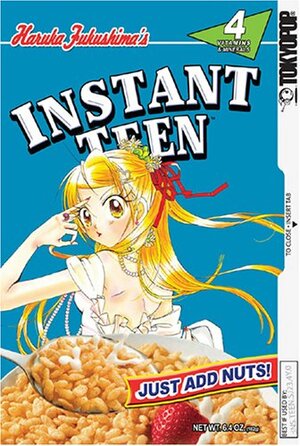 Instant Teen: Just Add Nuts, Vol. 04 by Haruka Fukushima